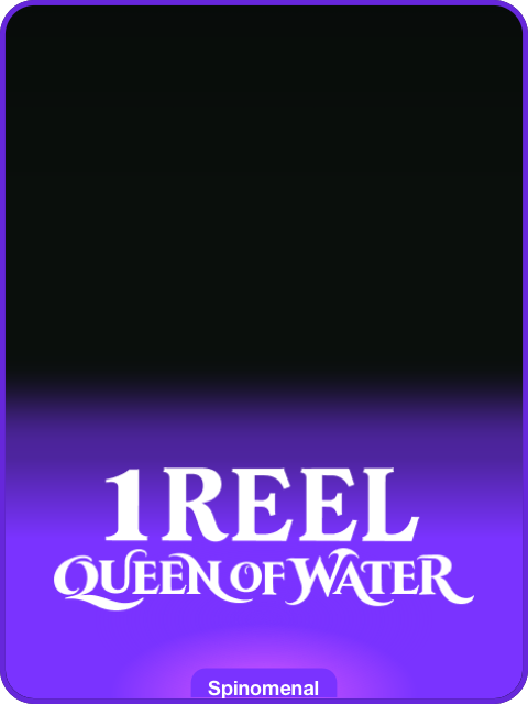 1 Reel Queen of Water thumbnail — Spinomenal