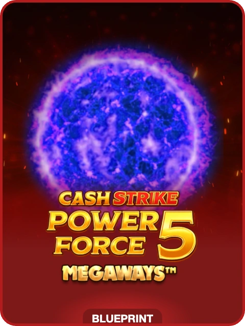 Cash Strike Power Force 5 Megaways lobby thumbnail — Blueprint Gaming, rendered by thumbs.store