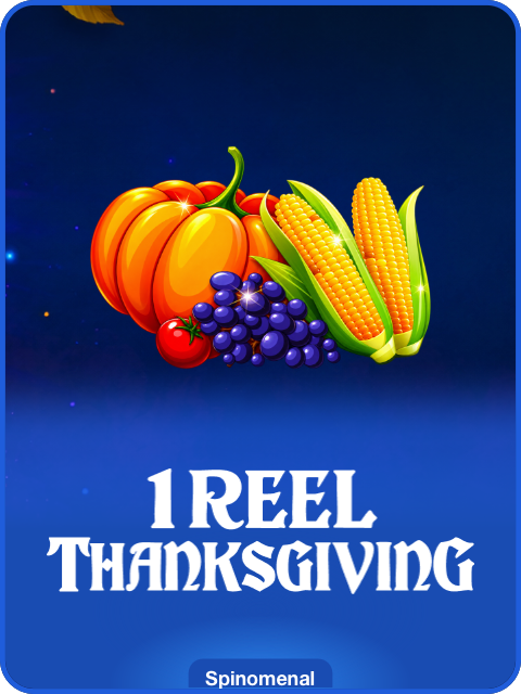 1 Reel Thanksgiving thumbnail — Spinomenal