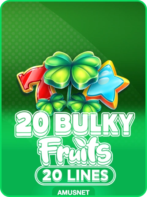 20 Bulky Fruits lobby thumbnail — Amusnet, rendered by thumbs.store