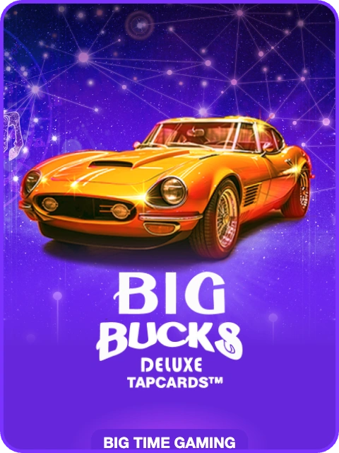 Big Bucks Deluxe Tapcards thumbnail — Big Time Gaming